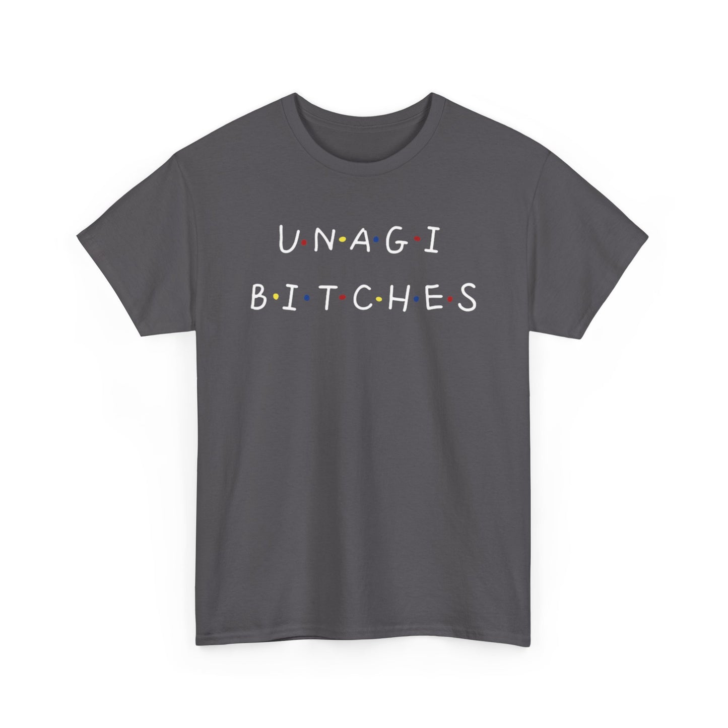 Unagi Bitches Graphic Tee — Funny Sushi-Inspired Quote T-Shirt