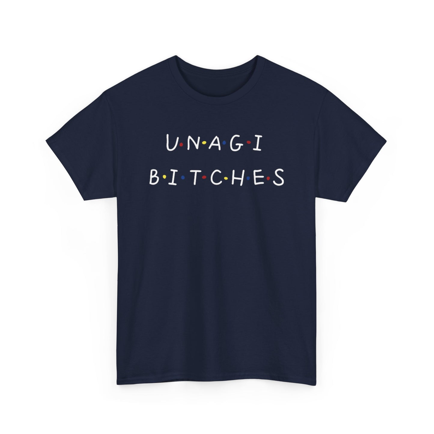 Unagi Bitches Graphic Tee — Funny Sushi-Inspired Quote T-Shirt