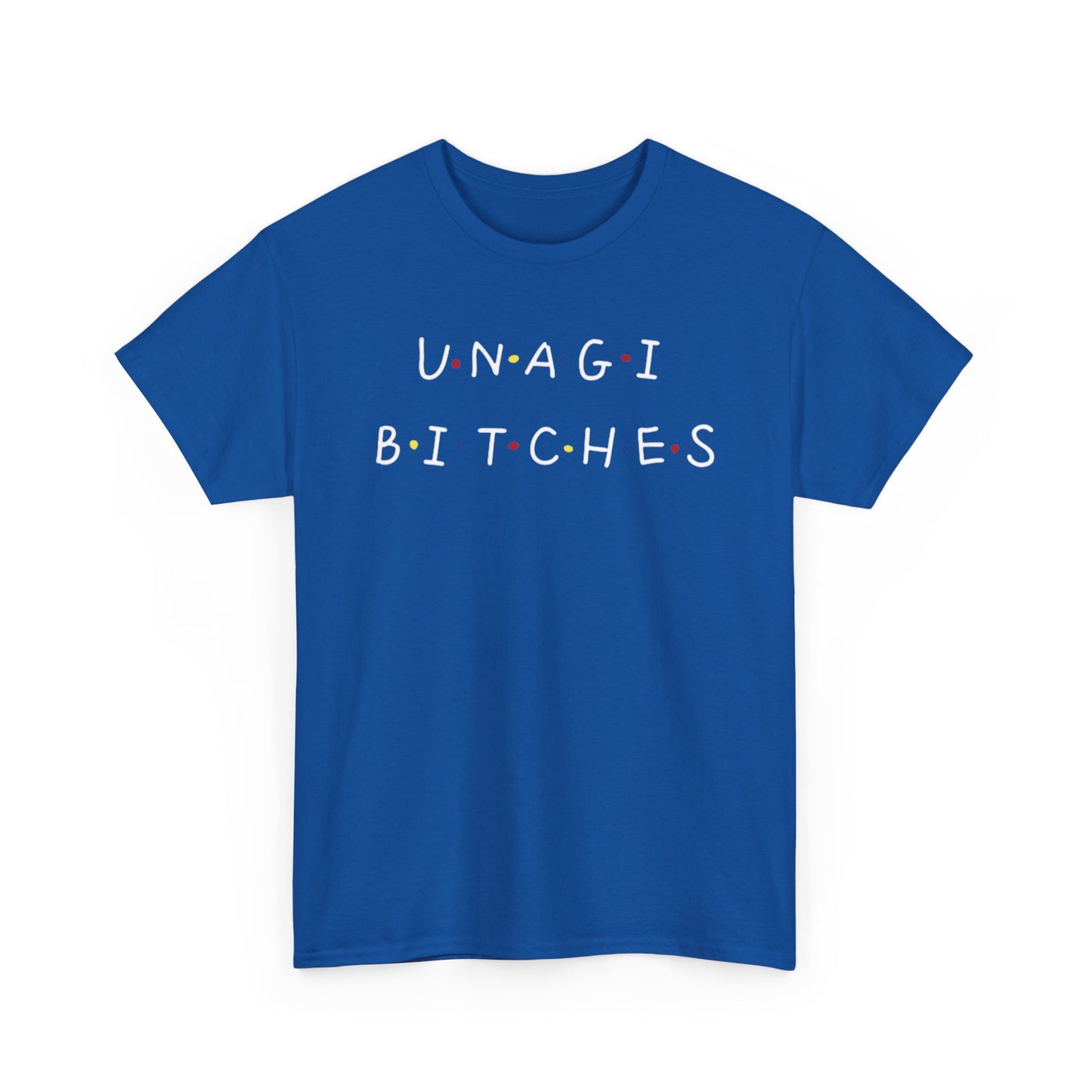Unagi Bitches Graphic Tee — Funny Sushi-Inspired Quote T-Shirt